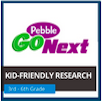 Pebble GO Next Research